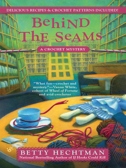 Title details for Behind the Seams by Betty Hechtman - Available